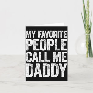 Die Kinder nennen mich Daddy-Shirt Männer Vatertag Karte