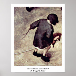 Die Kinderspiele im Detail von Bruegel A. Pieter Poster