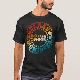 Die Klasse wird willkommener Sommer entlassen T-Shirt