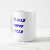 Die klassische Tasse freut mich heute nur noch (Vorderseite Links)