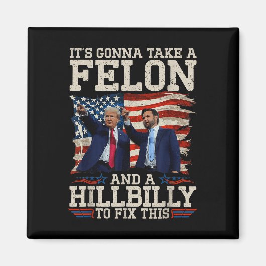 Die Klatsche ist ein Hillbilly und ein Felon, um s Magnet (Vorne)