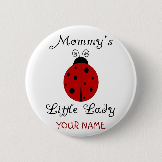Die kleine Dame der Mama! Marienkäfer-Entwurf Button (Vorderseite)