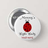 Die kleine Dame der Mama! Marienkäfer-Entwurf Button (Vorne & Hinten)