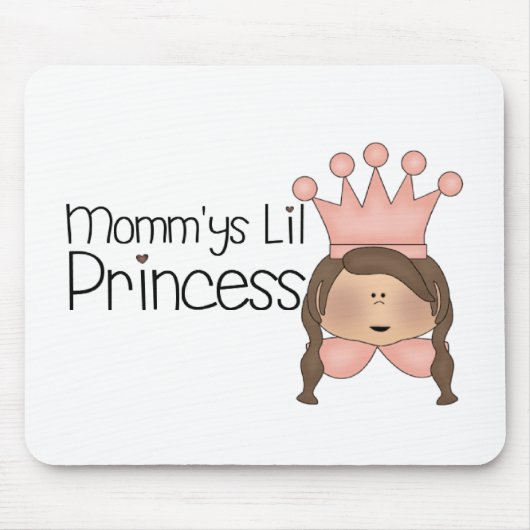 Die kleine Prinzessin der Mama Mousepad (Vorne)