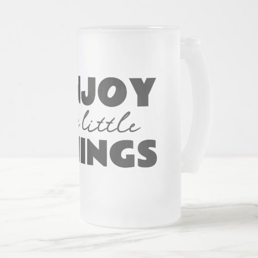 Die kleinen Dinge genießen Mattglas Bierglas (VorderseiteRechts)