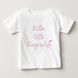 Die kleinen Dinge im Leben - Zitat-Rosa Baby T-shirt