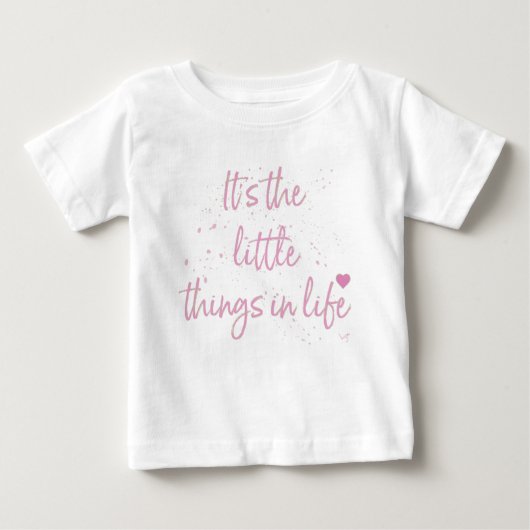 Die kleinen Dinge im Leben - Zitat-Rosa Baby T-shirt (Vorderseite)