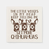 Die kleinen Stimmen bekommen mehr Chihuahuas Serviette (Vorderseite)