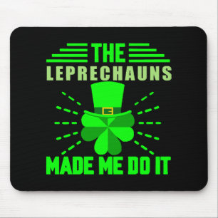 Die Kobolde haben mich dazu gebracht Mousepad
