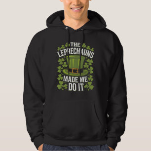 Die Kobolde haben mich dazu gebracht St. Patrick's Hoodie