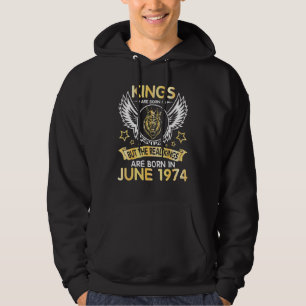 Die Könige sind Geboren im Juni, aber die wirklich Hoodie