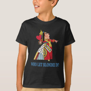 DIE KÖNIGIN DER HERZEN FRAGT, "WHO GELASSENES T-Shirt