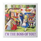 Die Königin der Herzen sagt, "ich bin der Chef von Fliese (Vorderseite)