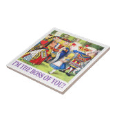 Die Königin der Herzen sagt, "ich bin der Chef von Fliese (Seite)