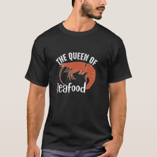 Die Königin der Meeresfrüchte Shrimply Die Beste L T-Shirt
