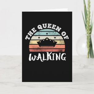 Die Königin der Walking Muttertagsgeschenke Karte