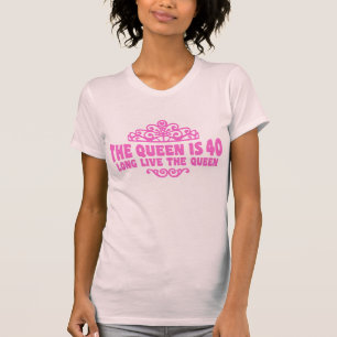 Die Königin ist 40 T - Shirt