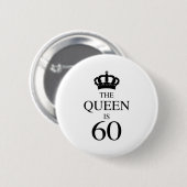 Die Königin ist 60 Button (Vorne & Hinten)