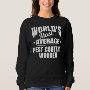 Die Kontrolle von Schädlingen ist weltweit die am Sweatshirt