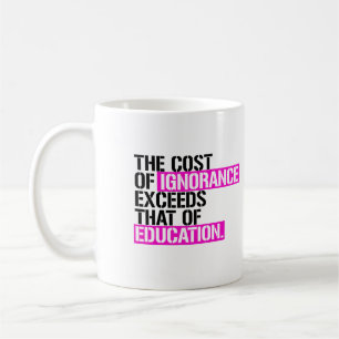 Die Kosten der Unwissenheit übersteigen die der Bi Kaffeetasse