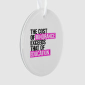 Die Kosten der Unwissenheit übersteigen die der Bi Ornament (Vorderseite)