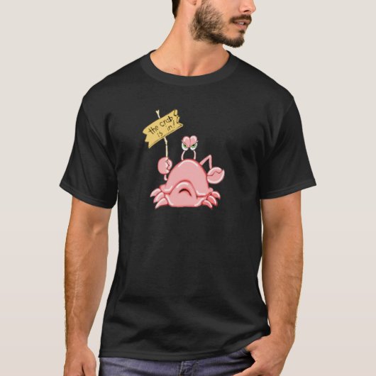 Die Krabbe ist im T - Shirt (Vorderseite)