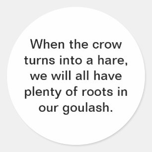 Die Krähe verwandelt sich in ein Hase Hankamer Art Runder Aufkleber