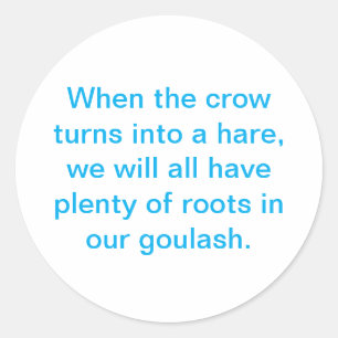 Die Krähe verwandelt sich in ein Hase Hankamer Art Runder Aufkleber