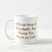 Die Krankenschwester, die Sie Gewollt haben - Indi Kaffeetasse (Links)