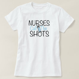 Die Krankenschwestern nennen den T - Shirt Shots
