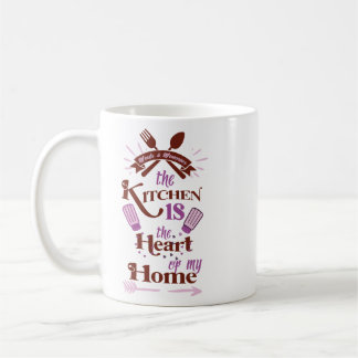 Die Küche ist das Herz meiner Zuhause Kaffeetasse