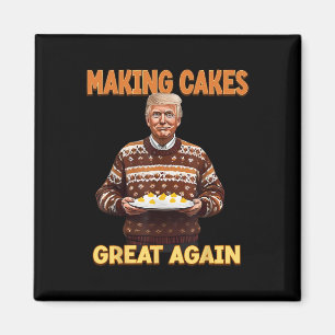 Die Kuchen wieder groß machen Trump Magnet