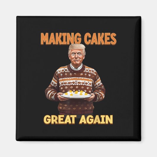 Die Kuchen wieder groß machen Trump Magnet (Vorne)