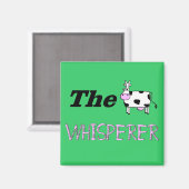 Die Kuh flüstert Geschenke Magnet (Vorderseite/Rückseite)