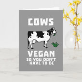 Die Kühe, die so müssen Sie vegan sind, nicht sein Karte (Gelbe Blume)
