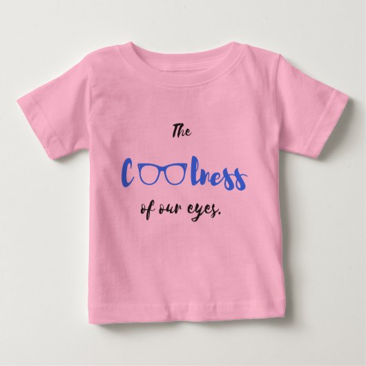 Die Kühle unserer Augen - Baby-T - Shirt (Vorderseite)
