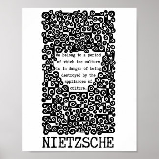 Die KULTUR wird von Nietzsche zitiert Poster