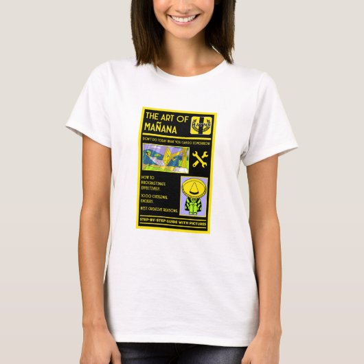 Die Kunst des Aufschiebens - Mañana T-Shirt (Vorderseite)