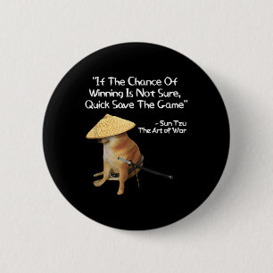 Die Kunst des Krieges Meme Gamer Gaming Samurai Do Button