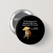 Die Kunst des Krieges Meme Gamer Gaming Samurai Do Button (Vorne & Hinten)