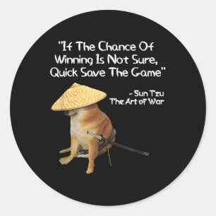 Die Kunst des Krieges Meme Gamer Gaming Samurai Do Runder Aufkleber