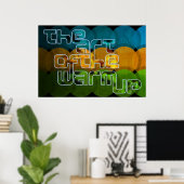 Die Kunst des warmen Posters Poster (Heimbüro)