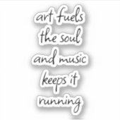Die Kunst heizt das Soul kundenspezifisch geschnit Aufkleber (Vorderseite)