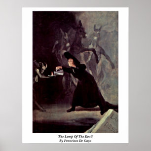Die Lampe des Teufels von Francisco de Goya Poster