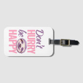 Die Latte beeilt euch nicht, lila pink zu sein Gepäckanhänger (Vorderseite (Horizontal))