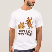 Die Lazy, die Crazy - Funny Cat & Dog Duo T-Shirt (Vorderseite)