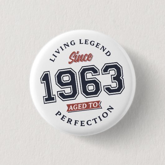 Die lebende Legende 1962 war vollendet Button (Vorderseite)
