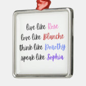 Die Lebensweisheit der Golden Girls Ornament Aus Metall (Links)