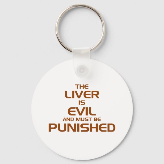Die Leber ist böse Schlüsselanhänger (Vorderseite)