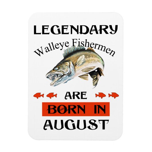 Die legendären Walleye-Fischer sind im August Gebo Magnet (Vertikal)